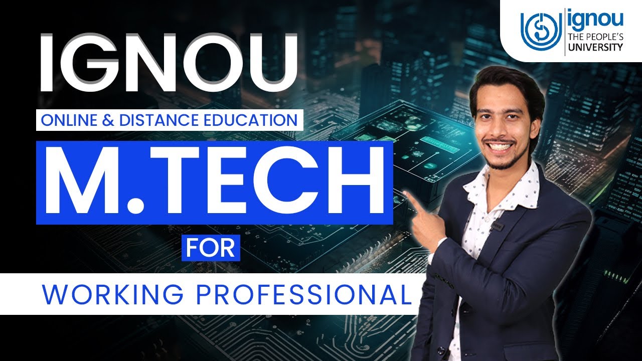 IGNOU_Part_Time_M Tech_For_Working_Professional