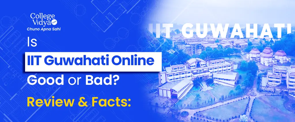 Is_IIT_Guwahati_Online_Good_or_Bad_Review_and_Facts_copy