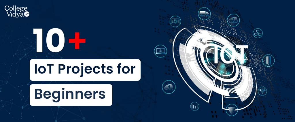 Top 10 IoT Project Ideas Topics For Beginners 2024 
