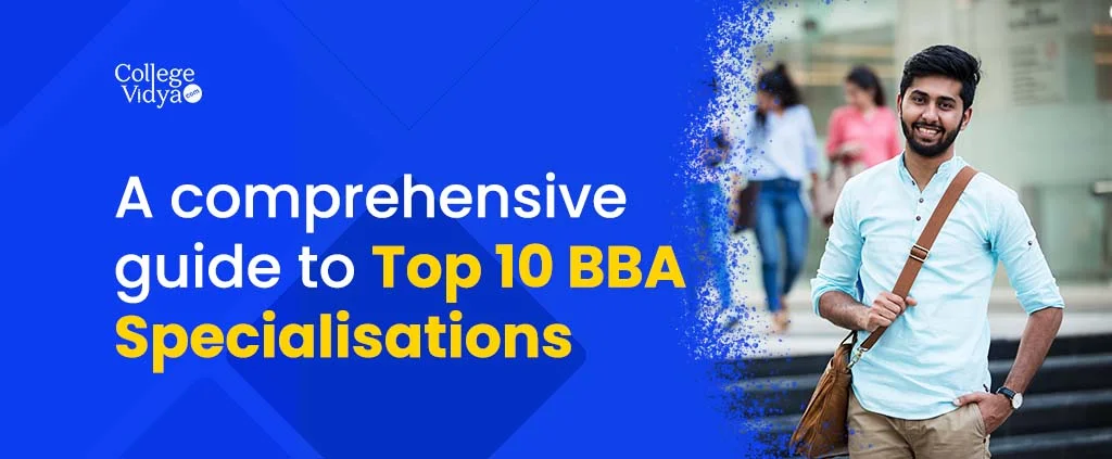 a comprehensive guide to top 10 bba specialisations_