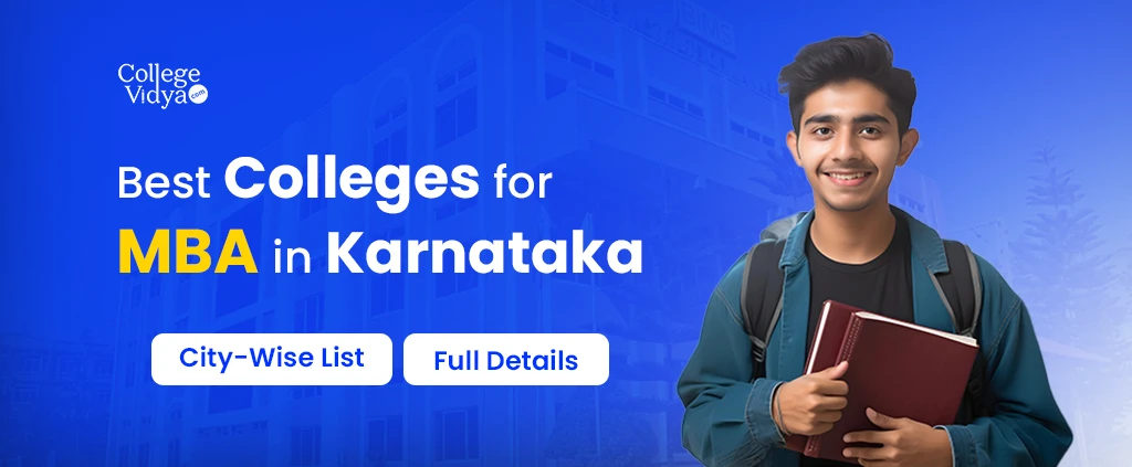 Top 10 MBA Colleges In Karnataka 2024 - Admission, Fees, Exams