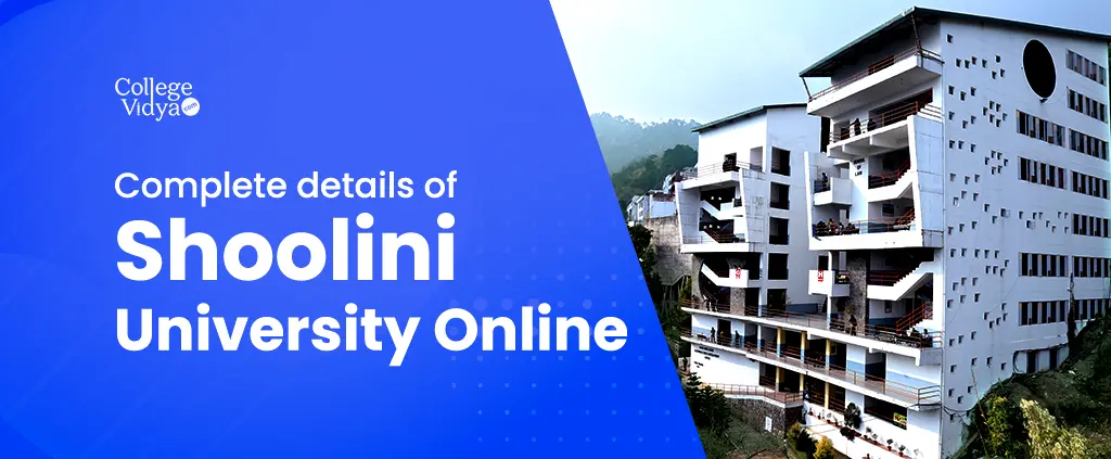 complete details of shoolini university online