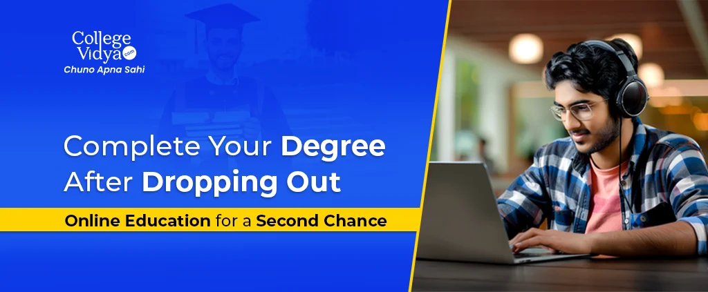 complete your degree after dropping out online education for a second chance