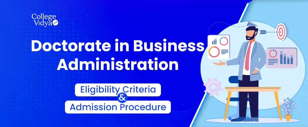 doctorate in business administration eligibility criteria and admission procedure