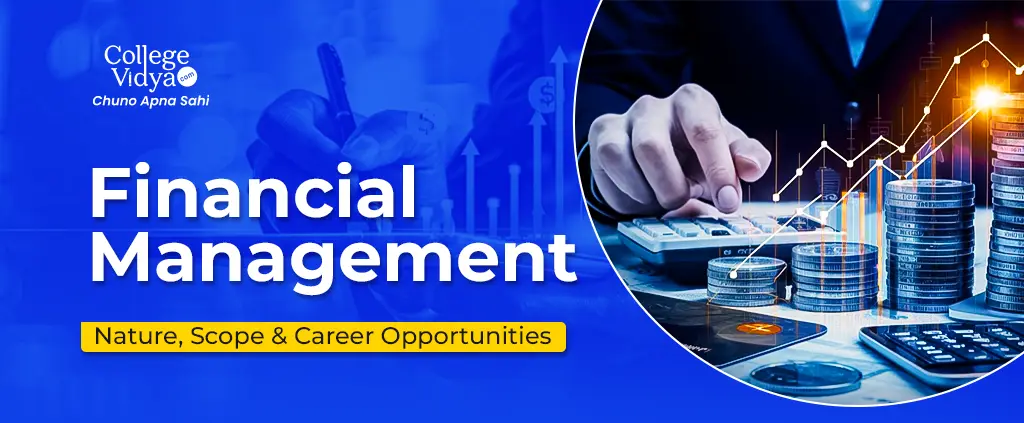 financial management nature scope and career opportunities