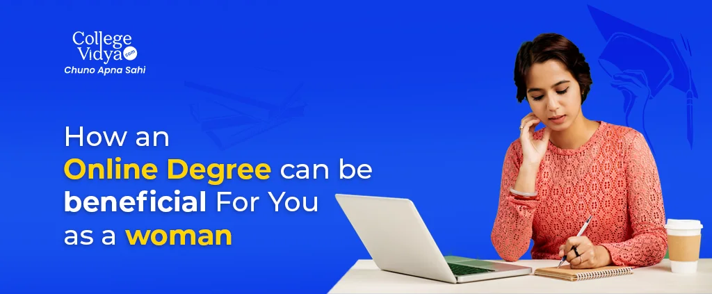 how an online degree can be beneficial for you as a woman