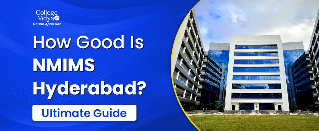 how good is nmims hyderabad ultimate guide