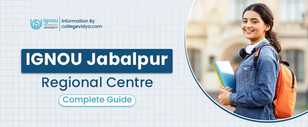 ignou jabalpur regional center complete guide