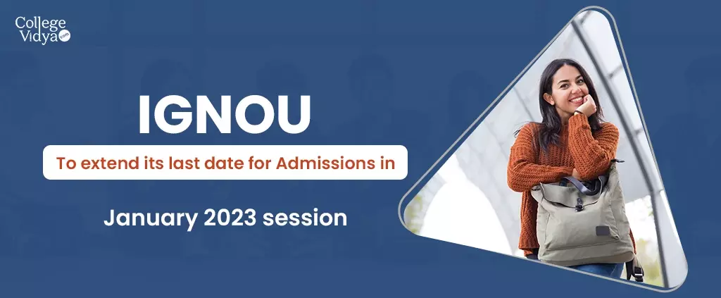 IGNOU To Extend Its Last Date For Admissions In January 2023 Session