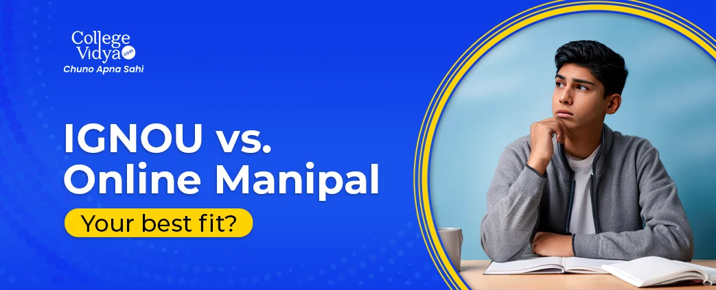 ignou vs online manipal your best fit