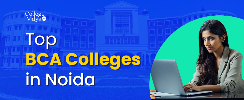 Top BCA Colleges In Noida Based on 2026 Ranking