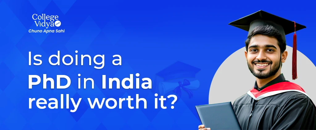 is doing a phd in india really worth it real truth