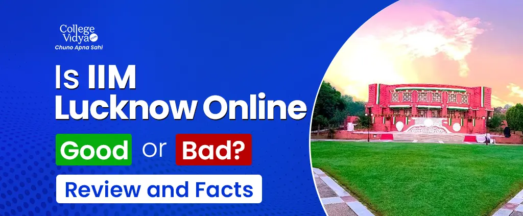 is iim lucknow online good or bad review and facts