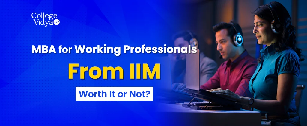 is it worth pursuing iim mba for working professionals