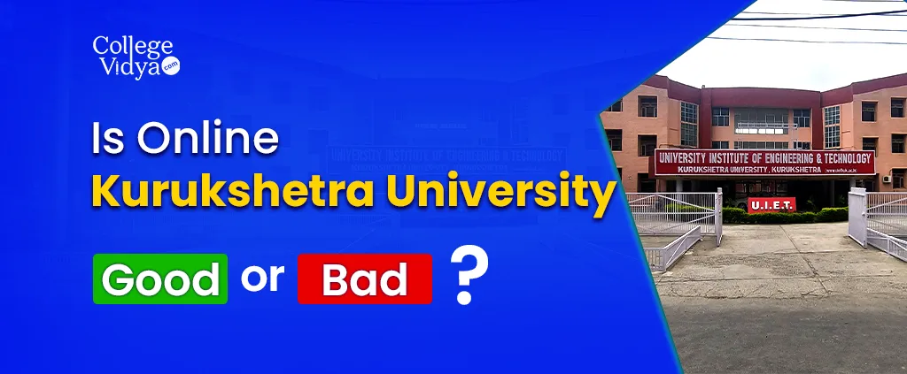 Is Kurukshetra University Online Good Or Bad? – Full Review And Facts