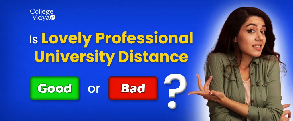 is lovely professional university lpu distance good or bad