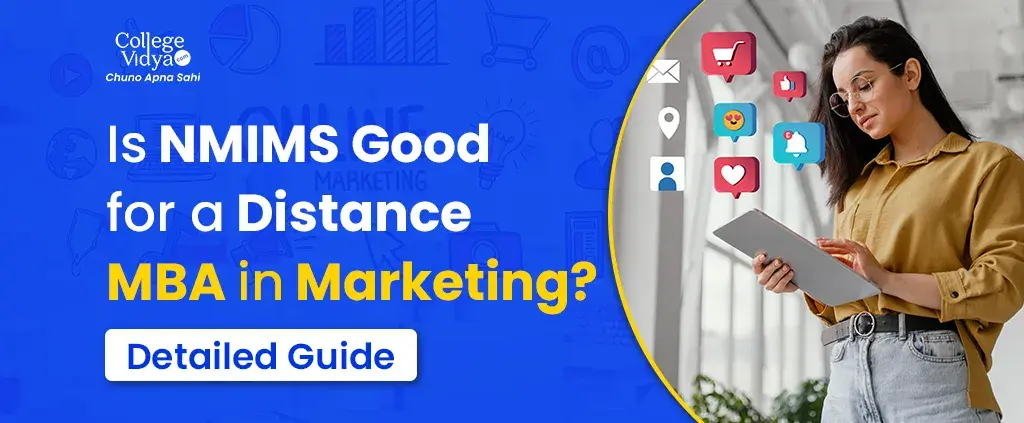 is nmims good for a distance mba in marketing detailed guide 2024