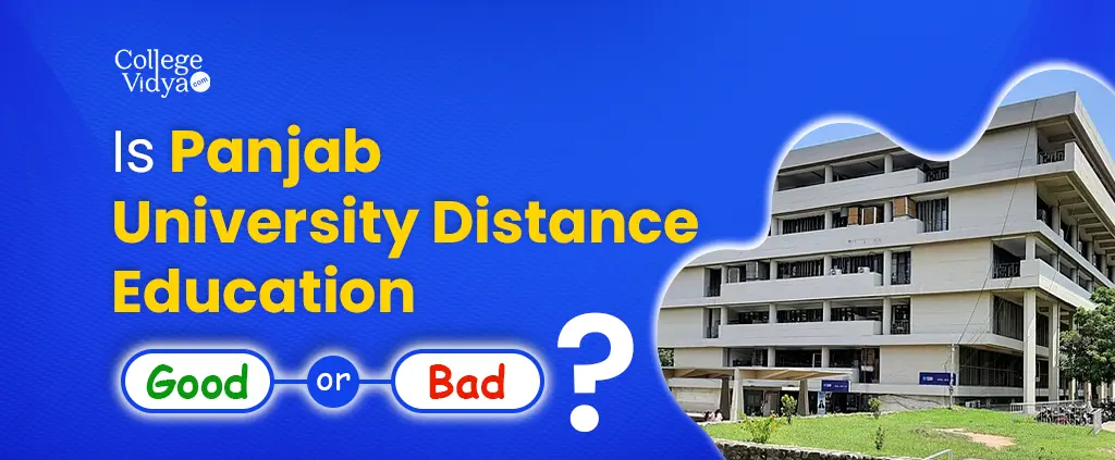 Is Panjab University Distance Good Or Bad? – Full Review And Facts