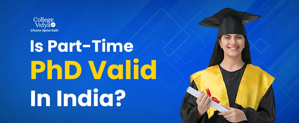 is part time phd valid in india