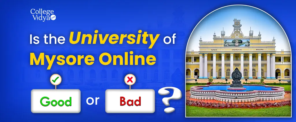 is the university of mysore online good or bad