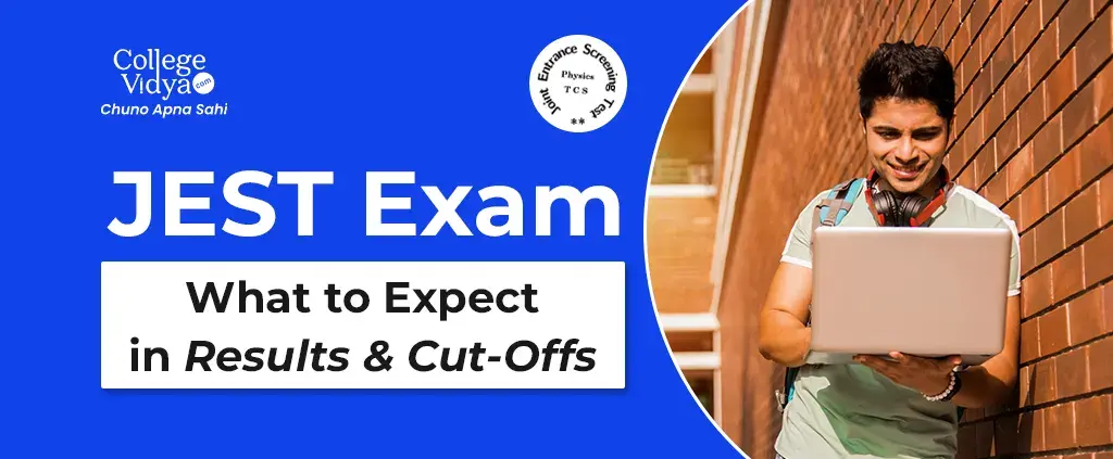 JEST 2026 Cut-off (Expected) & Tentative Result Date