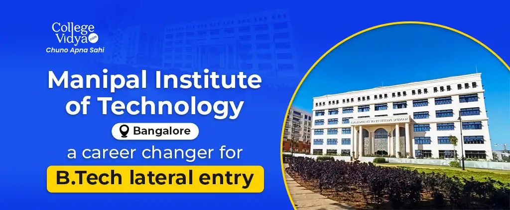 manipal institute of technology bangalore mit btech lateral entry