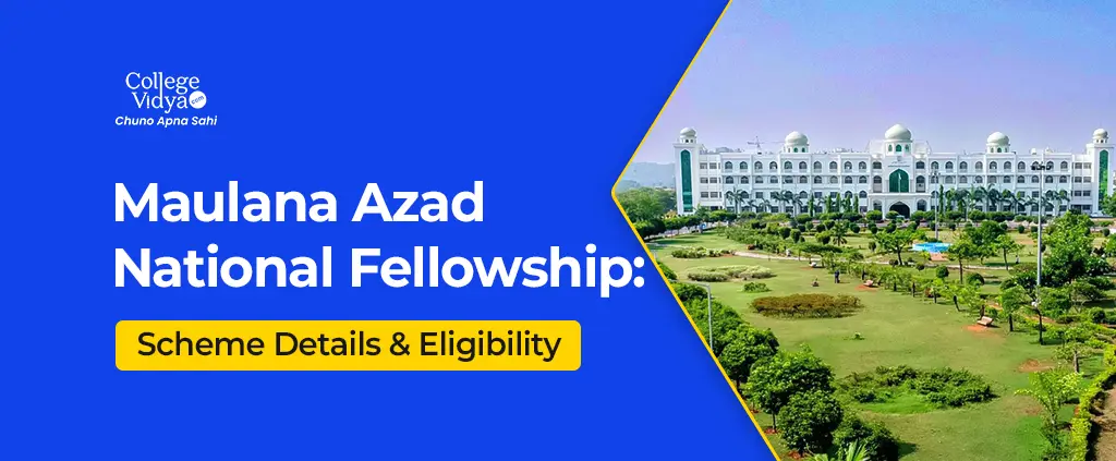 maulana azad national fellowship scheme details and eligibility