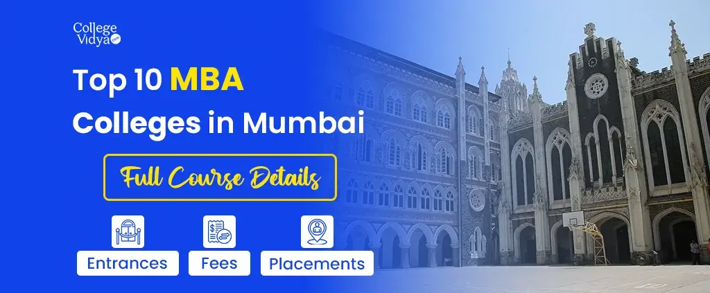 Top 10 MBA Colleges In Mumbai 2024 Admission Fees Exams