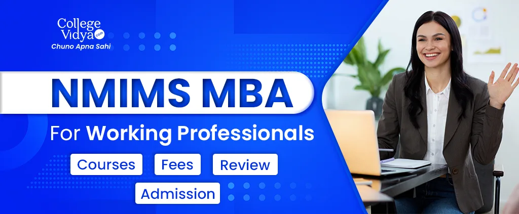 nmims mba for working professionals courses fees review admission