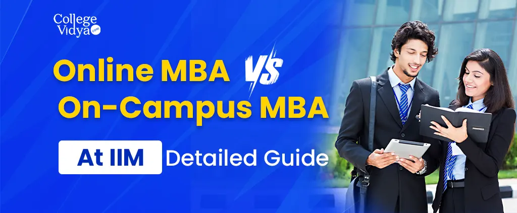 online mba vs on campus mba at iim detailed guide