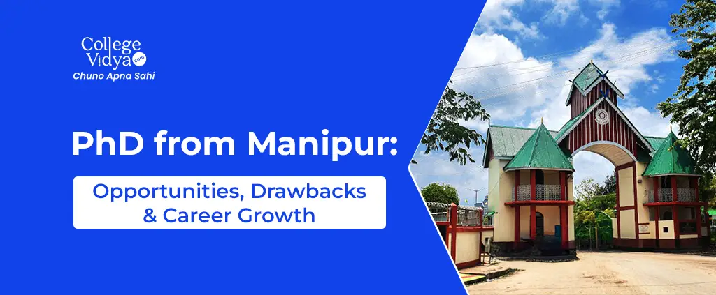 PhD in Manipur: Top Universities, Admission Process & Career Scope