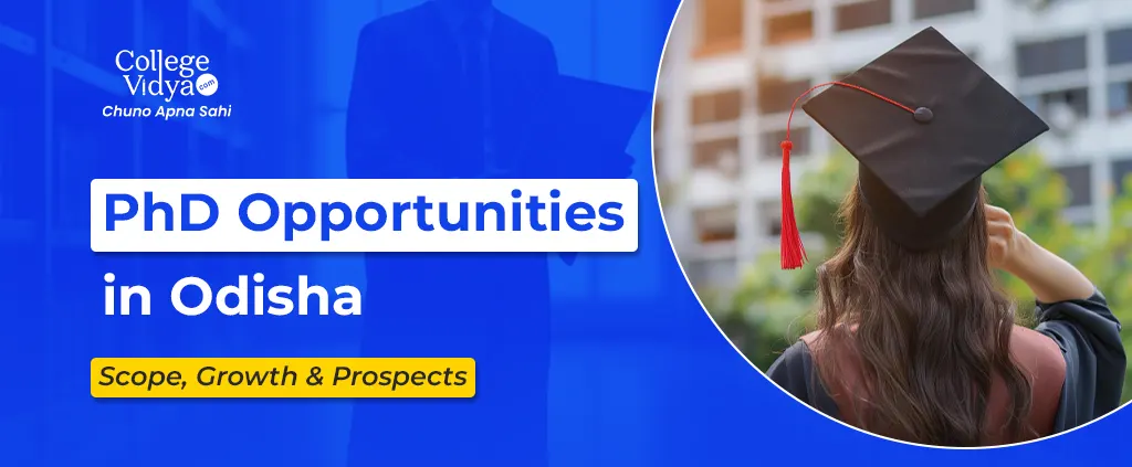 phd opportunities in odisha scope growth and prospects