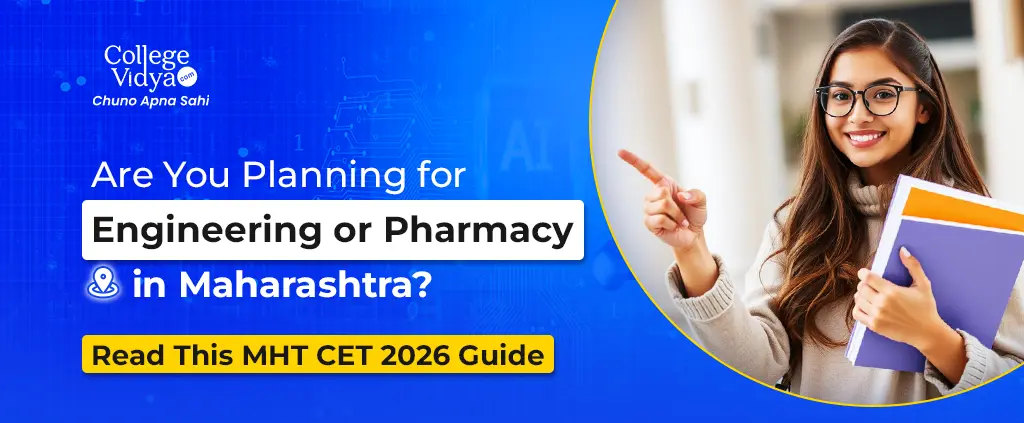 MHT CET 2026: Registration (STARTS), Exam Dates, Syllabus, Eligibility