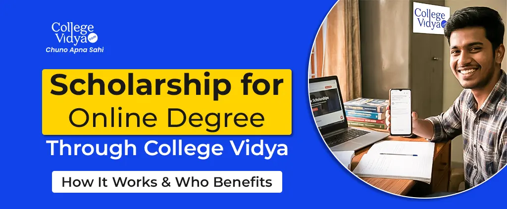 scholarship for online degree through college vidya how it works and who benefits