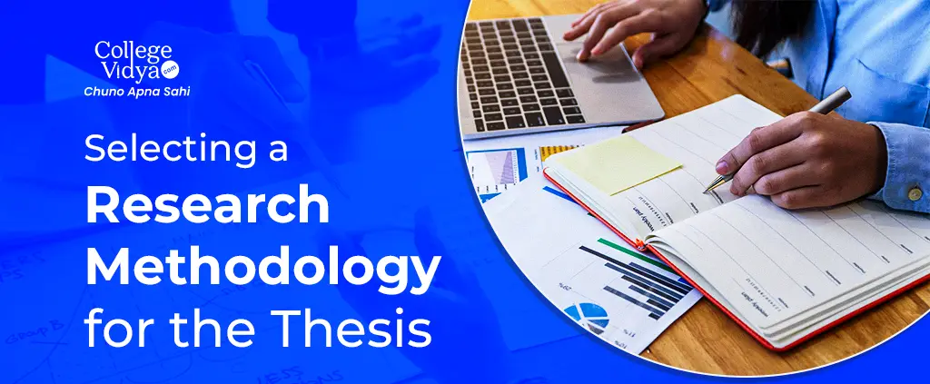 selecting a research methodology for the thesis