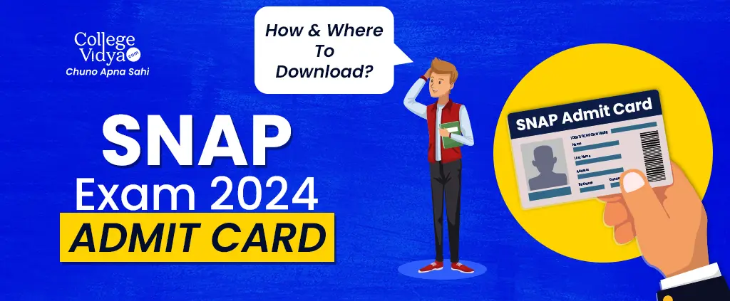 snap exam 2024 admit card how and where to download