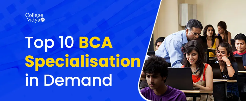 top 10 bca specialisation in demand