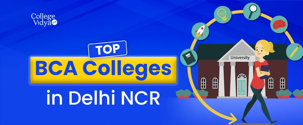 Top Bca Colleges In Delhi Ncr Based On 2024 Ranking