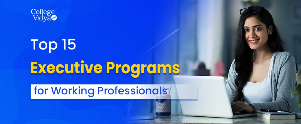 top executive programs for working professionals 