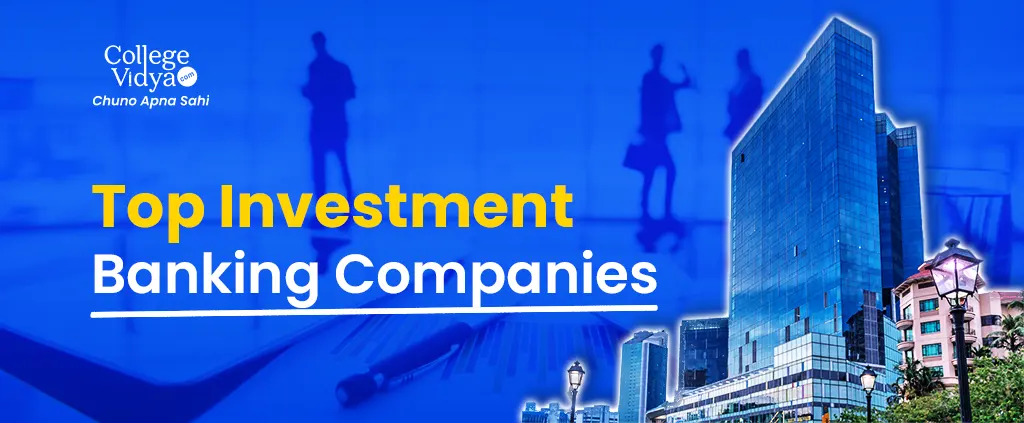 top investment banking companies