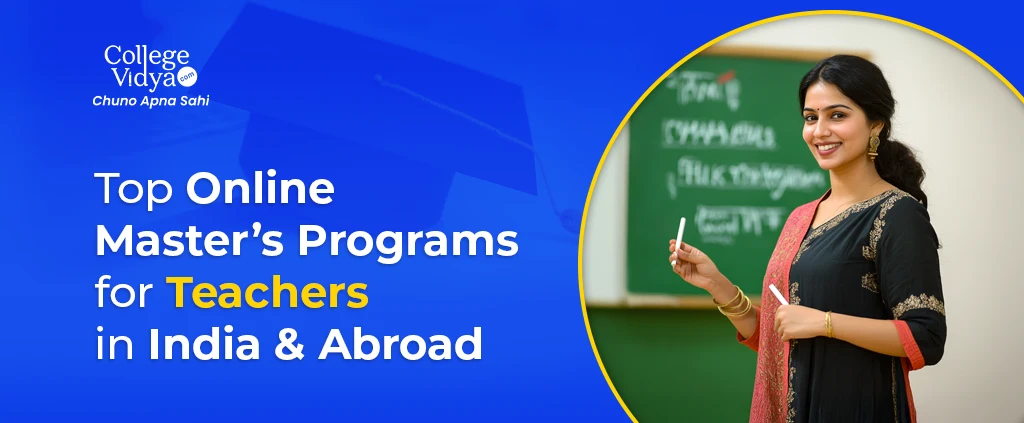 top online masters programs for teachers in india and abroad