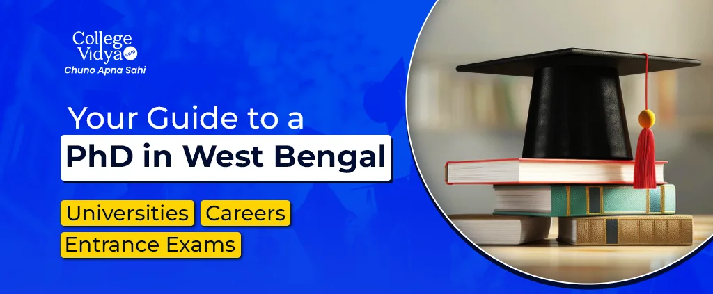 your guide to a phd in west bengal universities entrance exams and careers