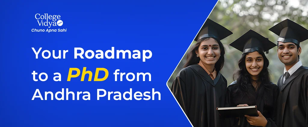 PhD in Andhra Pradesh: Top Universities, Admission Process & Career Scope