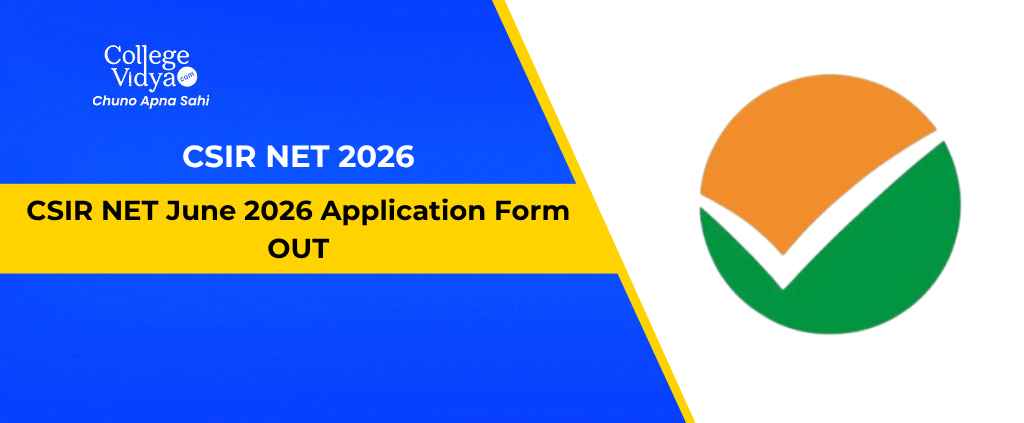 CSIR NET June 2026 Application Form OUT