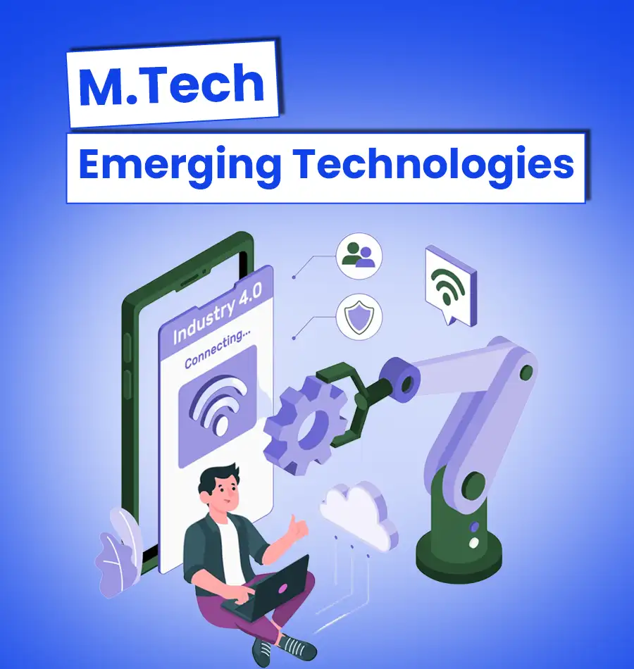 M.Tech in Emerging Technologies for Working Professionals