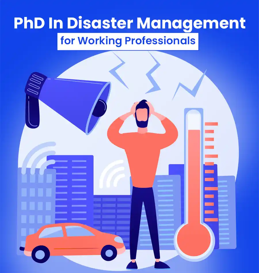 PhD In Disaster Management for Working Professionals