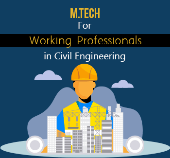 m tech for working professionals civil