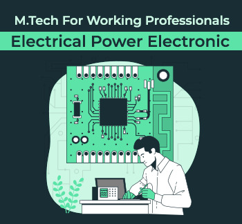m tech for working professionals electrical power electronic