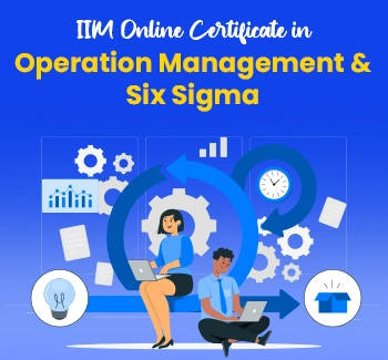 online iim certificate in operation management and six sigma