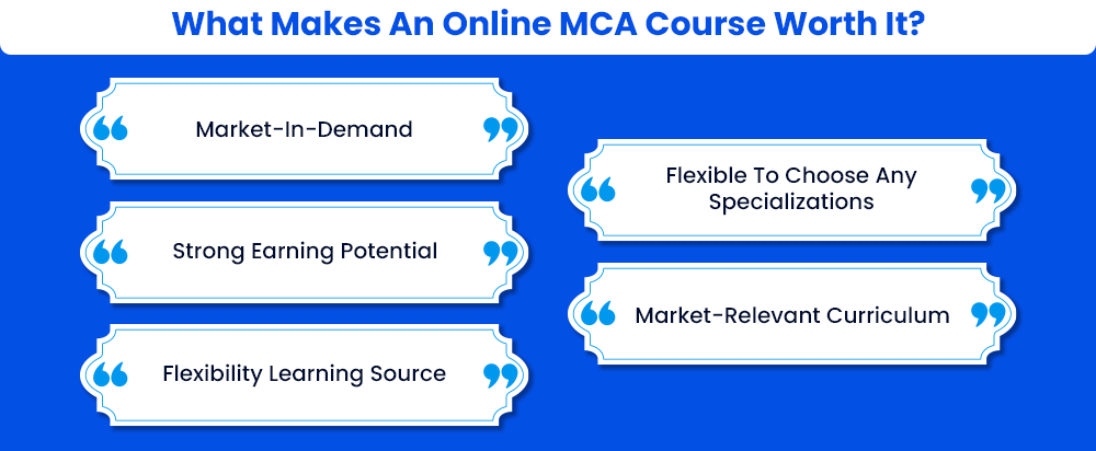 What Makes An Online MCA Course Worth It?